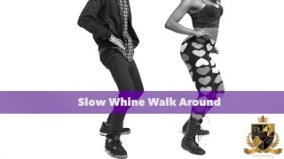 Slow Whine Walk Around Tutorial w iDA Kelsey Move 4 of 4  Reggae Dance Moves iDanceAcademyLA [upl. by Gardel]