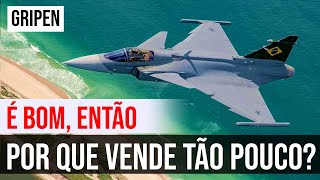 Por que o Gripen NÃO É um sucesso de vendas [upl. by Pihc]