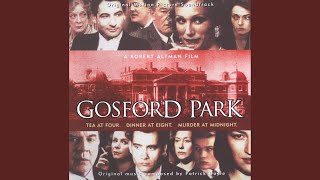 Doyle Gosford Park Gosford Park  Original Motion Picture Soundtrack [upl. by Nivart]