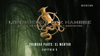 Balada de Pájaros Cantores y Serpientes  Primera parte El Mentor  Capítulo 9 Audiolibro 🐍🔥🐦 [upl. by Orms284]