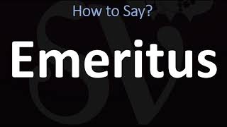 How to Pronounce Emeritus CORRECTLY [upl. by Hales549]