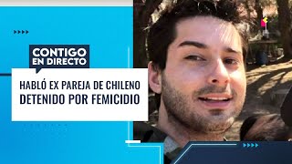 quotFUE POR CELOSquot Habló ex pareja de chileno detenido por femicidio en Argentina Contigo en Directo [upl. by Alocin]