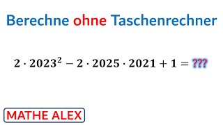 Berechne ohne Taschenrechner  3 binomische Formel  ohne Taschenrechner  Mathe Alex [upl. by Ahseka575]