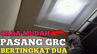 MUDAH SEKALI CARA PASANG PLAFON GRC BERTINGKAT DUA RANGKA KAYU [upl. by Montgomery330]