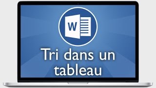 Tutoriel Word 2013  Trier un tableau [upl. by Clywd]