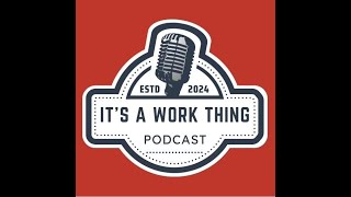 Its A Work Thing Podcast EP 34  Lip Reading Game Spam Time [upl. by Annej456]