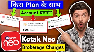 Kotak Neo Brokerage Charges Kotak Neo Trade Free Youth Plan Charges  Kotak Neo Trade Free Plan [upl. by Ahsasal]