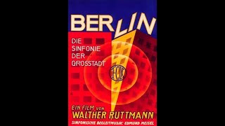 Berlin Symphony of a Metropolis Symphony of a Great City Die Sinfonie der Großstadt 1927 [upl. by Wicks]