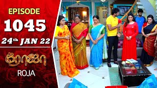 ROJA Serial  Episode 1045  24th Jan 2022  Priyanka  Sibbu Suryan  Saregama TV Shows Tamil [upl. by Carothers389]