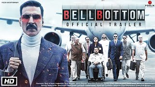 Bell Bottom Full Movie HD  Akshay Kumar Vaani Kapoor Lara Dutta Huma Qureshi  HD Facts amp Review [upl. by Fawnia]