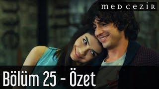 Medcezir 25Bölüm Özet [upl. by Aivatnuhs]