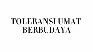 Integrasi Nasional Tentang quotToleransi Antar Umat Beragamaquot [upl. by Cirenoj230]