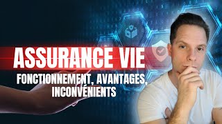 Bien choisir son AssuranceVie  fonctionnement avantages et inconvénients [upl. by Edrahc]