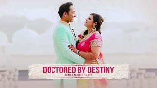 DOCTORED BY DESTINY  Somya amp Abhishek Trailer  Best Wedding Highlights  Jaipur India [upl. by Hess]