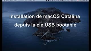 Tutoriel  Création dune Clé Bootable macOS Catalina et Installation de macOS depuis la clé [upl. by Arammahs]