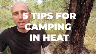 5 Tips For Camping in High Heat [upl. by Desiri24]