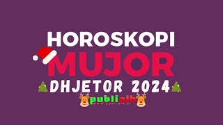 Horoskopi mujor DHJETOR 2024 [upl. by Celka62]