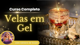 Curso Completo de Velas em Gel  Aprenda a Fazer Velas Incríveis [upl. by Nerrual258]