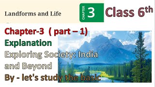 LANDFORMS AND LIFE  CLASS  6 TH SST CHAPTER 3 EXPLANATION [upl. by Romanas]