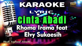 Cinta Abadi Karaoke Tanpa Vokal [upl. by Asquith721]