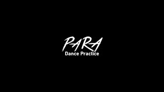 PERFORMANCE PARA  YARA Dance Practice [upl. by Mccoy]