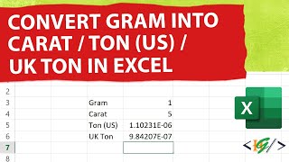 How to Convert Gram into Carat Ton amp UK Ton in Microsoft Excel  US Ton [upl. by Octave]