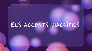 ELS ACCENTS DIACRÍTICS  Cançó Didàctica [upl. by Corina]