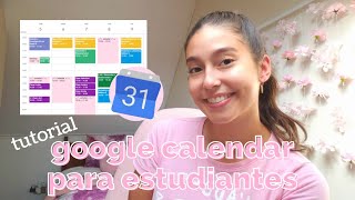 el mejor metodo de organizacion  como usar google calendar para estudiantes  ordena toda tu vida [upl. by Aihsenad]