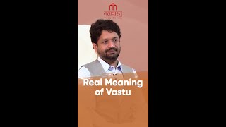 Real Meaning of Vastu [upl. by Vins]