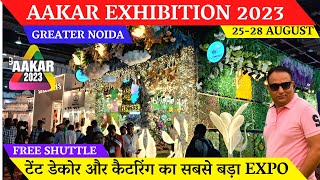 AAKAR Exhibition 2023 aakar expo 2023  Aakar Tent Decor Exhibition Greator Noida aakar exhibition [upl. by Araminta]