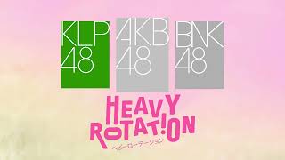 AKB48 amp BNK48 amp KLP 48  Heavy Rotation KANTHAMSA [upl. by Anihtyc]