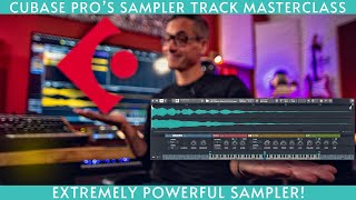 Sampler Track Masterclass One of Cubase Pros Top Features [upl. by Irab97]