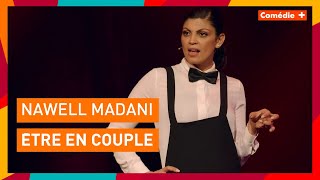 Nawell Madani  Etre en couple  Comédie [upl. by Salta]