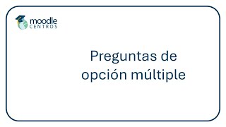 Moodle Centros preguntas de opción múltiple julio 24 [upl. by Ellatnahc]