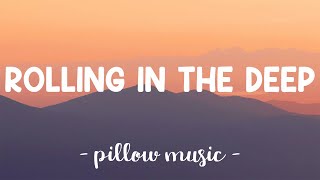 Rolling In The Deep  Adele Lyrics 🎵 [upl. by Avihs]