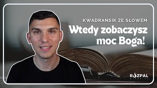 Kwadransik ze Słowem 403  Wtedy zobaczysz moc Boga [upl. by Adlanor]