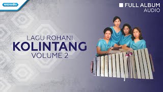 Kolintang Rohani Vol2  Priskila Audio full Album [upl. by Birgit]