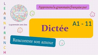 Dictée FLE  A1  11  French grammar [upl. by Denie]