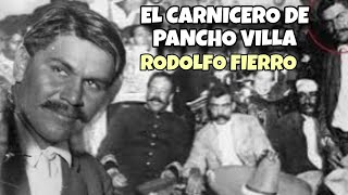 La Historia de Rodolfo Fierro quotEL CARNICEROquot de Pancho Villa [upl. by Robbi]