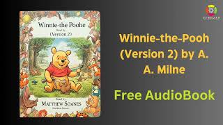 The BEST Winnie the Pooh Audiobook Experience for Kids [upl. by Faxun]