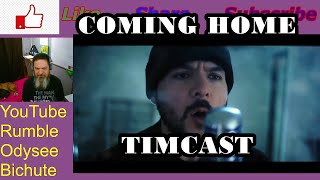 COMING HOME By Timcast Pitt Reacts [upl. by Macmahon]