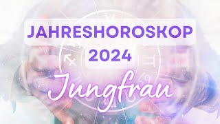 Jahreshoroskop 2024 für das Sternzeichen Jungfrau [upl. by Flemming34]