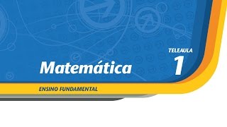 01  Por que aprender matemática  Matemática  Ens Fund  Telecurso [upl. by Lleoj]