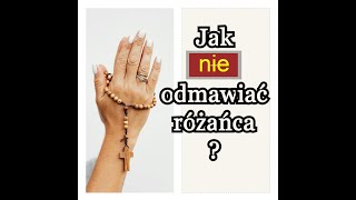 Jak NIE odmawiać różańca [upl. by Ahsitul]