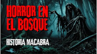 HISTORIA DE HORROR EN EL BOSQUE [upl. by Ahsekin]