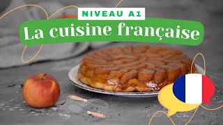 La cuisine française  Culture française Niveau A1 [upl. by Nemaj]