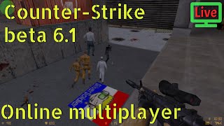 🔴Live CounterStrike beta 61 from 2000  Online Multiplayer Event 🖥️🖱️ [upl. by Fairbanks659]