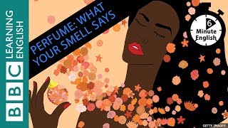 The power of smells  6 Minute English [upl. by Ernest780]