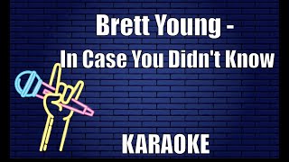 Brett Young  In Case You Didnt Know Karaoke [upl. by Fortunia]