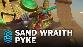 Sand Wraith Pyke Wild Rift Skin Spotlight [upl. by Tana]